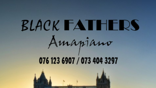 Black Fathers Amapiano